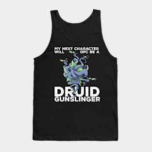 Druid Class Roleplaying Pnp Humor Meme RPG Dungeon Saying Tank Top